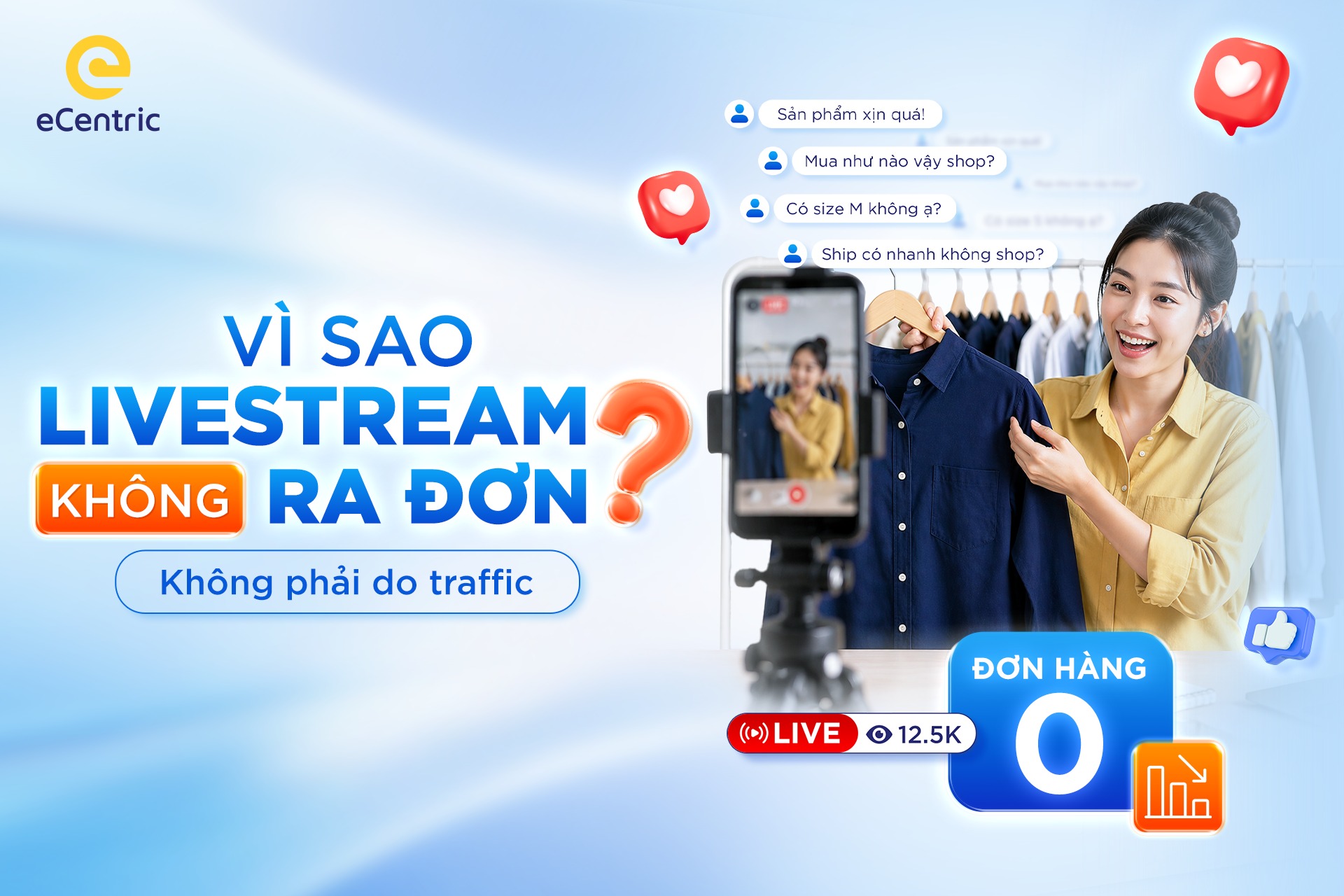 VÌ SAO LIVESTREAM KHÔNG RA ĐƠN?